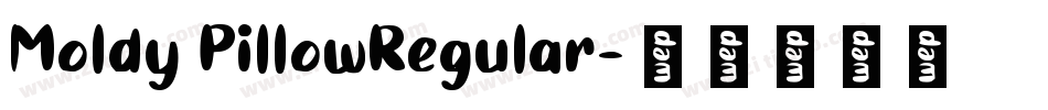 Moldy PillowRegular字体转换